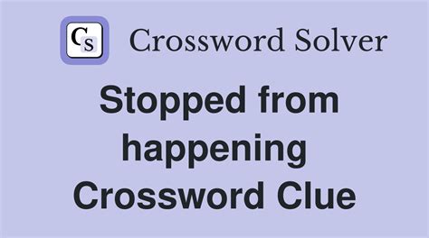 that is not happening crossword clue|crossword clue that is not happening.